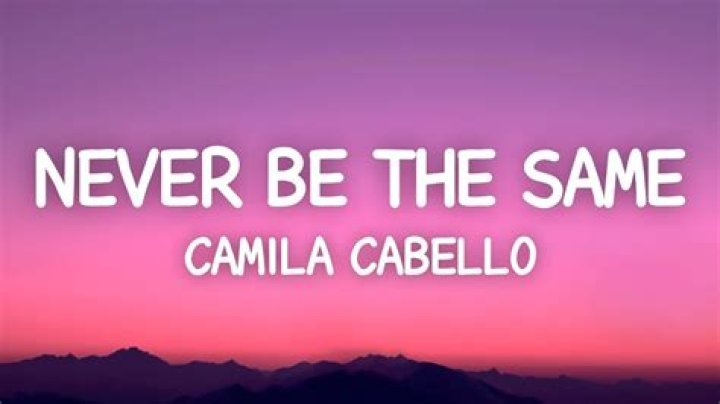 Camila Cabello’s ‘Never Be the Same’ Video — PICS