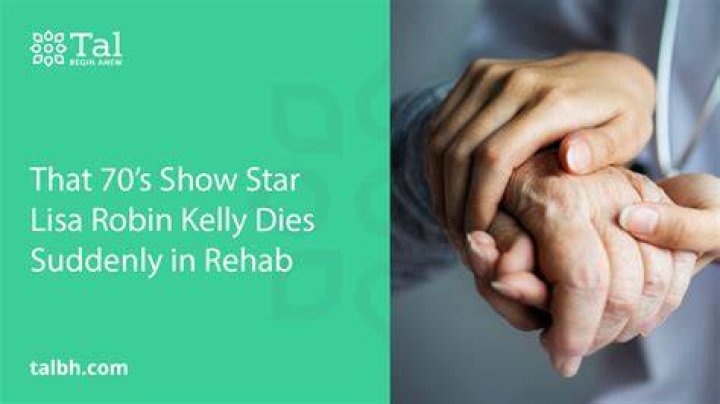 Lisa Robin Kelly Dies