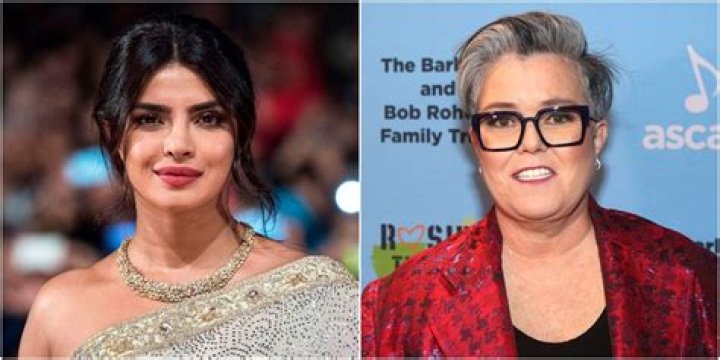 Priyanka Chopra, Rosie O'Donnell
