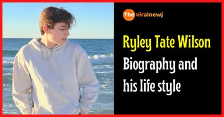 Ryley Tate Wilson
