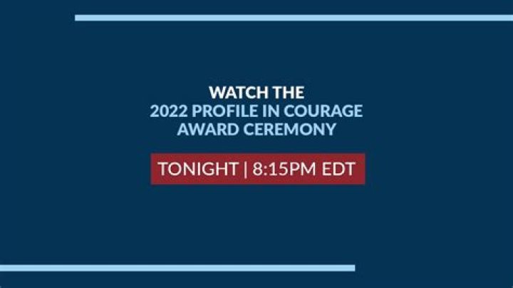 The 2022 Profile in Courage Awards recipients